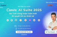 Repu Digital tổ chức thành công sự kiện  trực tuyến ” Canva AI Suite 2025: Bộ tính năng hoàn toàn mới & Bí quyết tối ưu thiết kế”